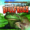 Attack of the Bullfrogs - eBook