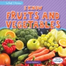 I Know Fruits and Vegetables - eBook