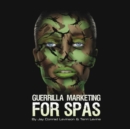 Guerrilla Marketing for Spas - eAudiobook