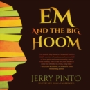 Em and the Big Hoom - eAudiobook