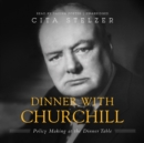 Dinner with Churchill - eAudiobook