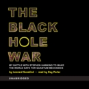 The Black Hole War - eAudiobook