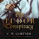 The Tudor Conspiracy - eAudiobook