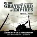 In the Graveyard of Empires - eAudiobook