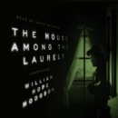 The House among the Laurels - eAudiobook