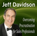 Overcoming Procrastination for Sales Professionals - eAudiobook