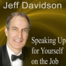 Speaking Up for Yourself on the Job - eAudiobook