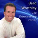 The Extraordinary Parent - eAudiobook