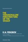 The Thermohaline Finestructure of the Ocean : Pergamon Marine Series - eBook