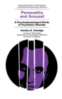 Personality and Arousal : A Psychophysiological Study of Psychiatric Disorder - eBook