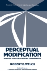 Perceptual Modification : Adapting to Altered Sensory Environments - eBook