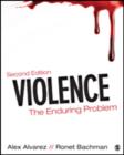 Violence : The Enduring Problem - Book