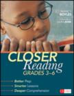 Closer Reading, Grades 3-6 : Better Prep, Smarter Lessons, Deeper Comprehension - Book