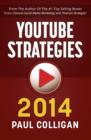 YouTube Strategies 2014 : Making And Marketing Online Video - eBook