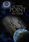 At This Point in Time : Charting the History of the Human Spirit - eBook