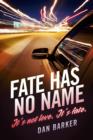 Fate Has No Name - eBook