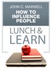 How to Influence People Lunch & Learn - eBook