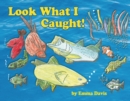 Look What I Caught! - eBook