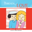 Threads of Love : My Friends Ann and Andy - eBook