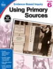 Using Primary Sources, Grade 6 - eBook
