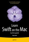 Learn Swift on the Mac : For OS X and iOS - eBook