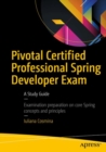 Pivotal Certified Professional Spring Developer Exam : A Study Guide - eBook