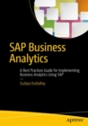 SAP Business Analytics : A Best Practices Guide for Implementing Business Analytics Using SAP - eBook