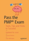 Pass the PMP(R) Exam : Tools, Tips and Tricks to Succeed - eBook
