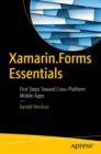 Xamarin.Forms Essentials : First Steps Toward Cross-Platform Mobile Apps - eBook