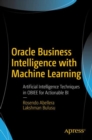 Oracle Business Intelligence with Machine Learning : Artificial Intelligence Techniques in OBIEE for Actionable BI - eBook
