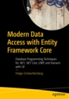 Modern Data Access with Entity Framework Core : Database Programming Techniques for .NET, .NET Core, UWP, and Xamarin with C# - eBook