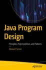 Java Program Design : Principles, Polymorphism, and Patterns - eBook