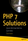 PHP 7 Solutions : Dynamic Web Design Made Easy - eBook