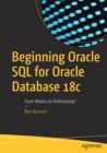 Beginning Oracle SQL for Oracle Database 18c : From Novice to Professional - Book