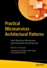 Practical Microservices Architectural Patterns : Event-Based Java Microservices with Spring Boot and Spring Cloud - eBook