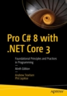 Pro C# 8 with .NET Core 3 : Foundational Principles and Practices in Programming - Book