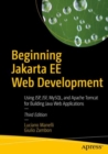 Beginning Jakarta EE Web Development : Using JSP, JSF, MySQL, and Apache Tomcat for Building Java Web Applications - eBook