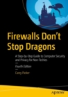 Firewalls Don't Stop Dragons : A Step-by-Step Guide to Computer Security and Privacy for Non-Techies - eBook