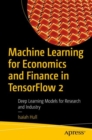 Machine Learning for Economics and Finance in TensorFlow 2 : Deep Learning Models for Research and Industry - eBook