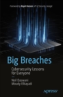 Big Breaches : Cybersecurity Lessons for Everyone - eBook
