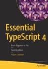 Essential TypeScript 4 : From Beginner to Pro - Book