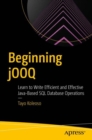 Beginning jOOQ : Learn to Write Efficient and Effective Java-Based SQL Database Operations - Book