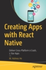 Creating Apps with React Native : Deliver Cross-Platform 0 Crash, 5 Star Apps - Book