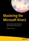 Mastering the Microsoft Kinect : Body Tracking, Object Detection, and the Azure Cloud Services - eBook