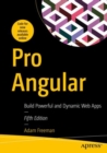 Pro Angular : Build Powerful and Dynamic Web Apps - Book