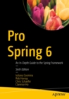 Pro Spring 6 : An In-Depth Guide to the Spring Framework - eBook