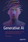 Generative AI : How ChatGPT and Other AI Tools Will Revolutionize Business - eBook