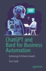 ChatGPT and Bard for Business Automation : Achieving AI-Driven Growth - eBook