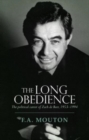 The Long Obedience : The Political Career of Zach de Beer, 1953-1994 - Book