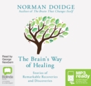 The Brain's Way of Healing : Stories of Remarkable Recoveries and Discoveries - Book